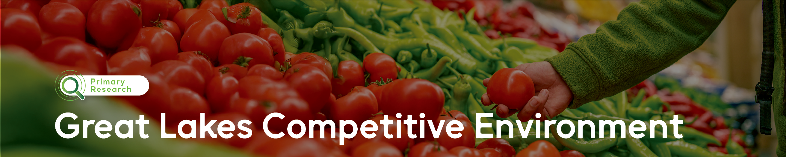 Great Lakes Competitive Environment - produce in background